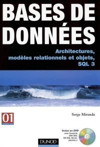 Bases de données : architectures, modèles relationnels et objets, SQL 3