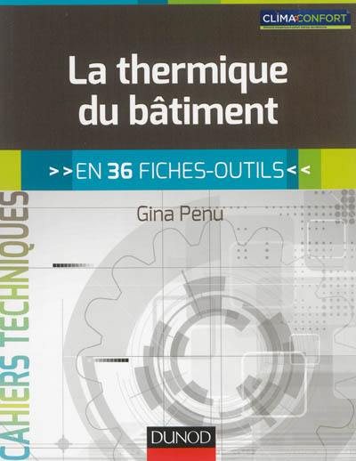 La thermique du bâtiment : en 36 fiches-outils