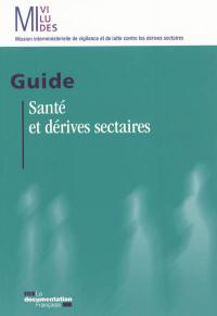 Santé et dérives sectaires : guide