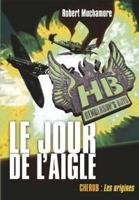 HB Henderson's boys. Vol. 2. Le jour de l'aigle