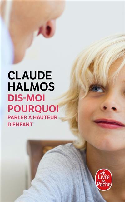 Dis-moi pourquoi : parler à hauteur d'enfant