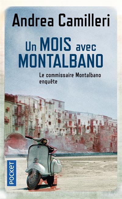 Le commissaire Montalbano enquête. Un mois avec Montalbano