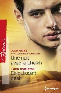 Une nuit avec le cheikh : les princes d'Azmahar. Eblouissant désir