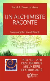 Un alchimiste raconte : autobiographie d'un alchimiste