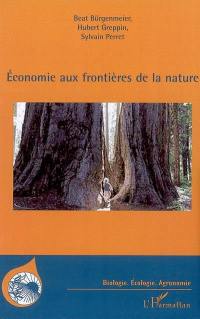 Economie aux frontières de la nature