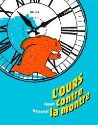 L'ours contre la montre