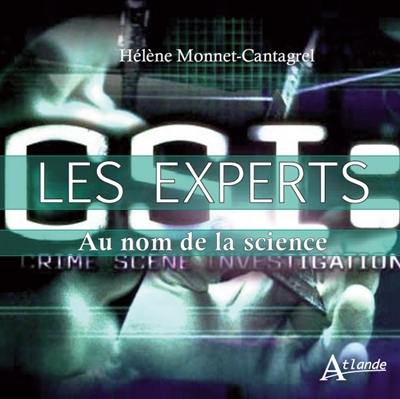 Les experts : au nom de la science