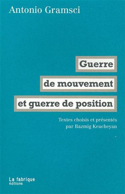 Guerre de mouvement et guerre de position