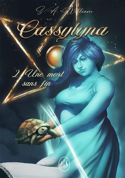 Cassylyna. Vol. 2. Une mort sans fin