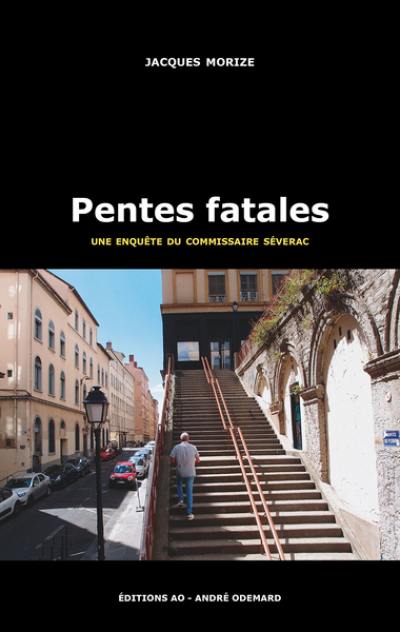 Une enquête du commissaire Séverac. Pentes fatales