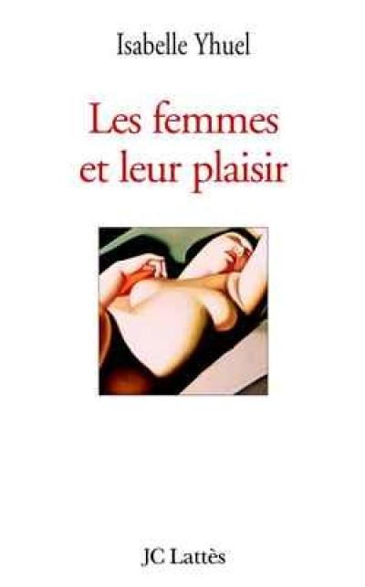 Les femmes et leur plaisir