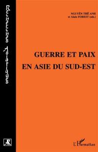 Guerre et paix en Asie du Sud-Est