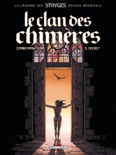 Le clan des chimères. Vol. 5. Secret