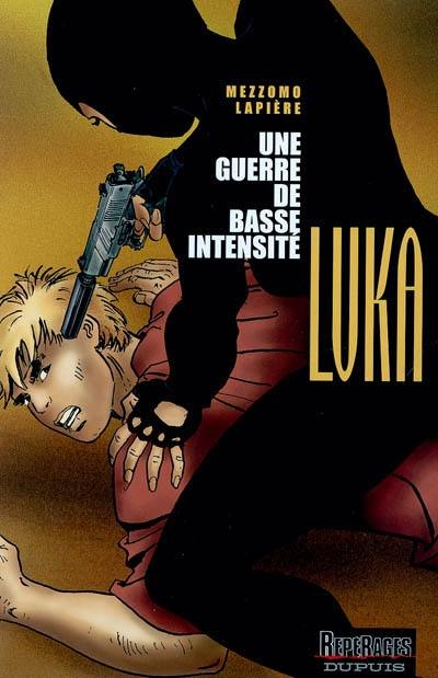 Luka. Vol. 9. Une guerre de basse intensité