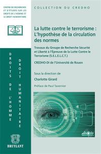 La lutte contre le terrorisme : l'hypothèse de la circulation des normes