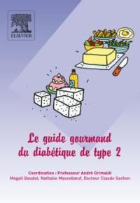 Le guide gourmand du diabétique de type 2