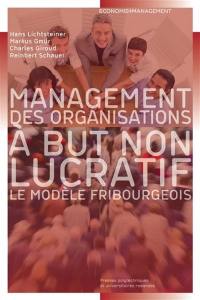 Management des organisations à but non lucratif : le modèle fribourgeois