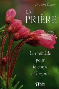 La prière : un remède pour le corps et l'esprit