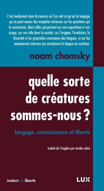 Quelle sorte de créatures sommes-nous? : langage, connaissance et liberté