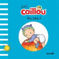 Bébé Caillou. Au sec !