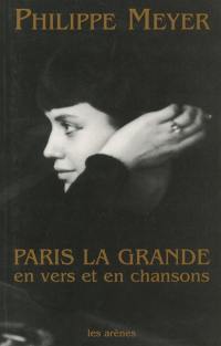 Paris la grande, en vers et en chansons