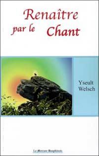 Renaître par le chant