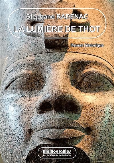 La lumière de Thot : roman historique