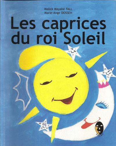 Les caprices du roi Soleil