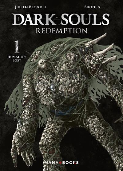 Dark souls redemption. Vol. 1. Humanity lost