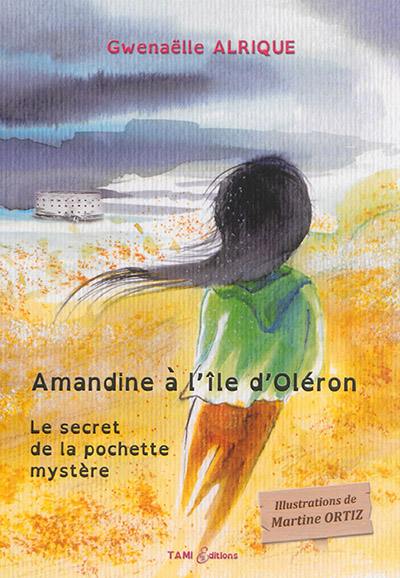 Amandine à l'île d'Oléron : le secret de la pochette mystère