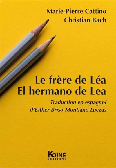 Le frère de Léa. El hermano de Lea