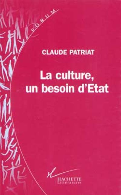 La culture, un besoin d'Etat