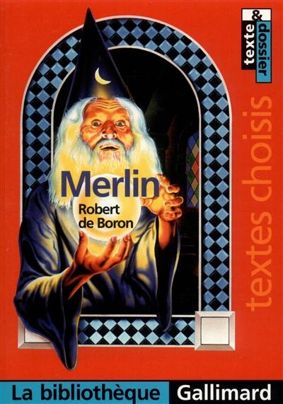 Merlin : textes choisis