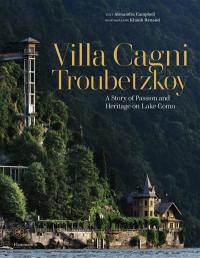 Villa Cagni Troubetzkoy : a story of passion and heritage on lake Como