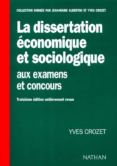 La dissertation économique et sociologique aux examens et concours