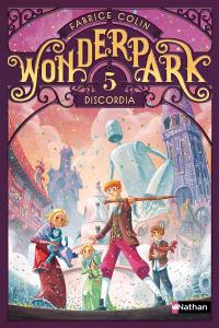 Wonderpark. Vol. 5. Discordia