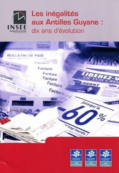 Les inégalités aux Antilles-Guyane : dix ans d'évolution