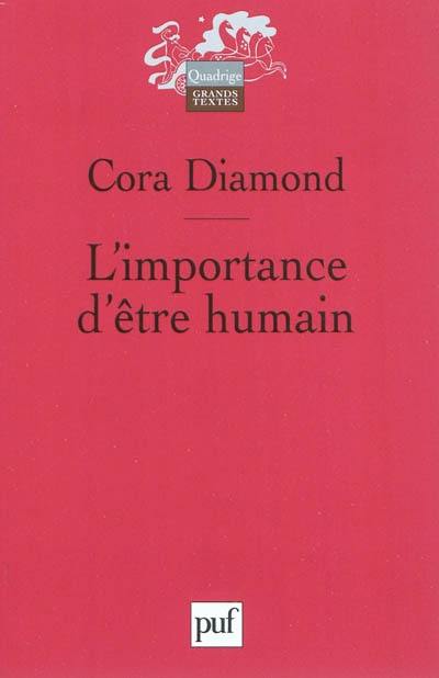 L'importance d'être humain : et autres essais de philosophie morale