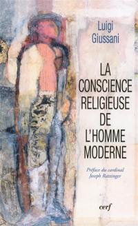 La conscience religieuse de l'homme moderne