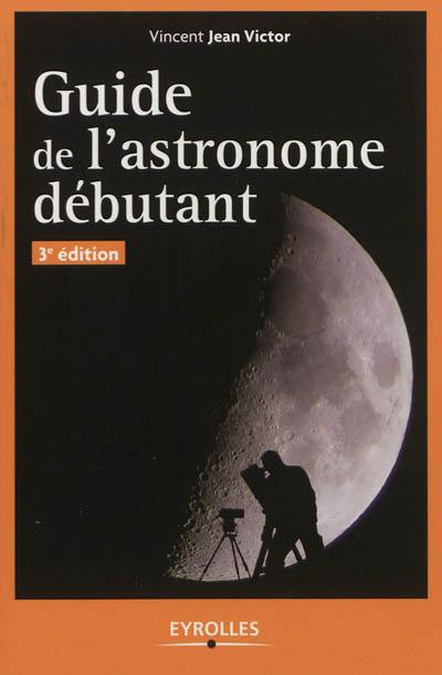 Guide de l'astronome débutant