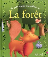 Le petit monde merveilleux de la forêt