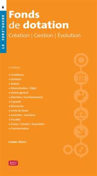 Fonds de dotation : création, gestion, évolution