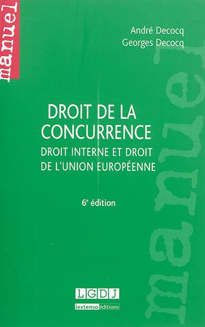 Droit de la concurrence : droit interne et droit de l'Union européenne