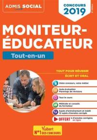 Moniteur-éducateur : tout-en-un : concours 2019