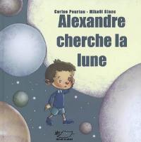 Alexandre cherche la lune