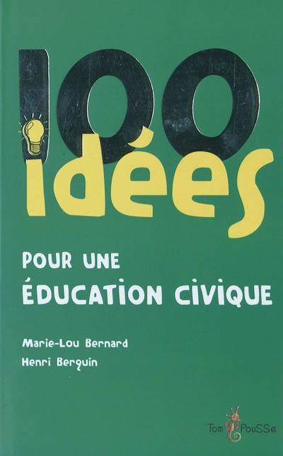 100 idées pour une éducation civique