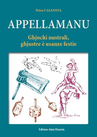 Appellamanu : ghjochi nustrali, ghjustre è usanze festie