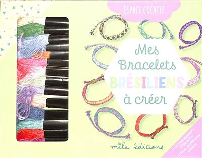 Mes bracelets brésiliens à créer