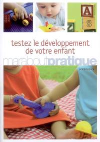 Testez le développement de votre enfant, de 0 à 5 ans