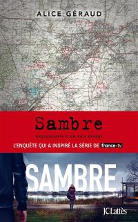 Sambre : radioscopie d'un fait divers